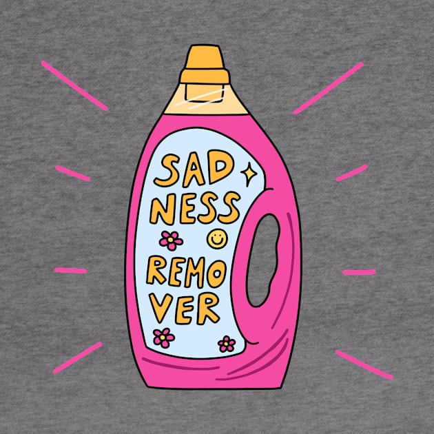 Sadness Remover by joyfulsmolthings